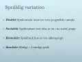 Språklig variation svenska 2: dialekt, sociolekt, kronolekt och sexolekt förklaras.