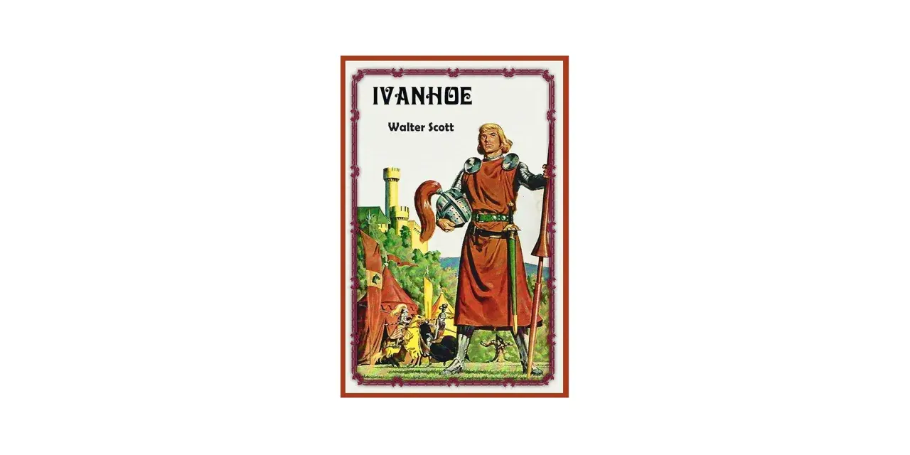 Omslag till Ivanhoe av Walter Scott. En riddare står framför ett slott med ett tältläger i bakgrunden.
