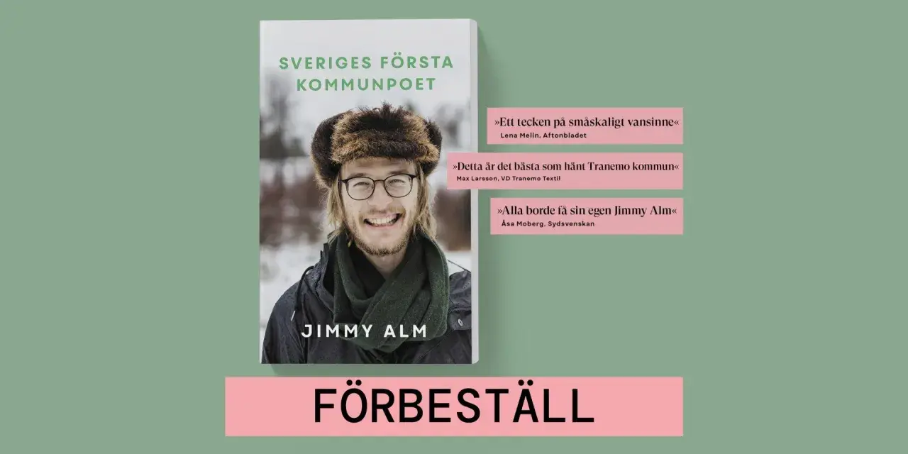 Jimmy Alm, Sveriges första kommunpoet, firar 50 år med en diktsamling. Boken "Förbeställ" hyllas av recensenter.