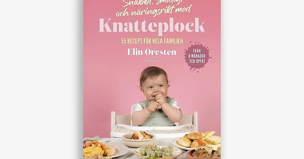 Barnmatboken "Knatteplock" av Elin Oresten med en bebis som äter. Recept från 6 månader.