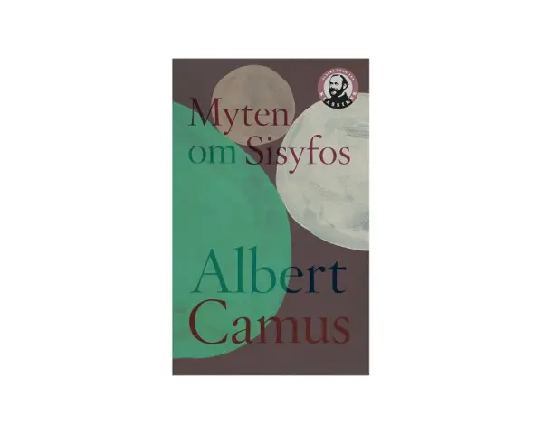 Bokomslag för "Myten om Sisyfos" av Albert Camus. Abstrakt konst med cirklar i grönt, vitt och beige mot en mörk bakgrund.