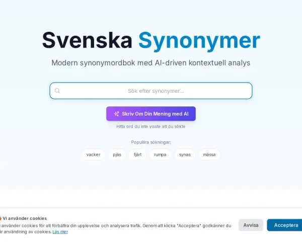 Svenska Synonymer: en modern synonymordbok med AI. Sök efter ord, få förslag eller skriv om din mening.
