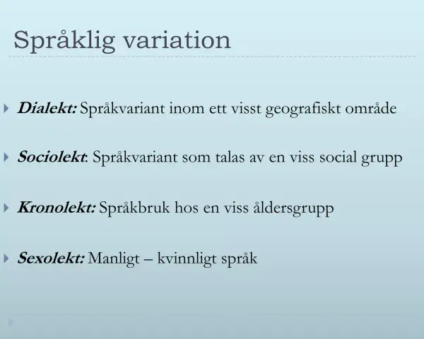 Språklig variation svenska 2: dialekt, sociolekt, kronolekt och sexolekt förklaras.