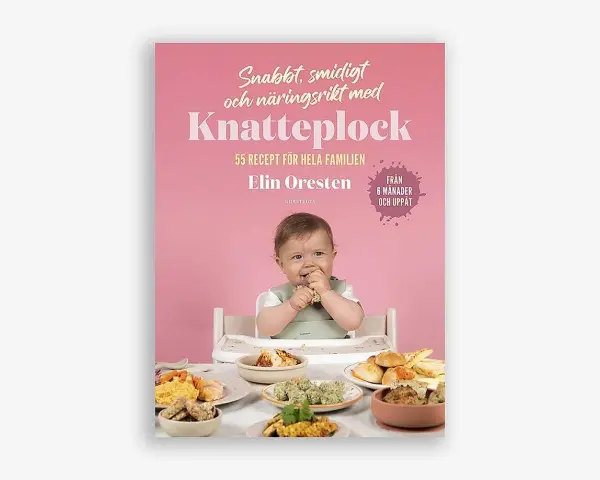 Barnmatboken "Knatteplock" av Elin Oresten med en bebis som äter. Recept från 6 månader.
