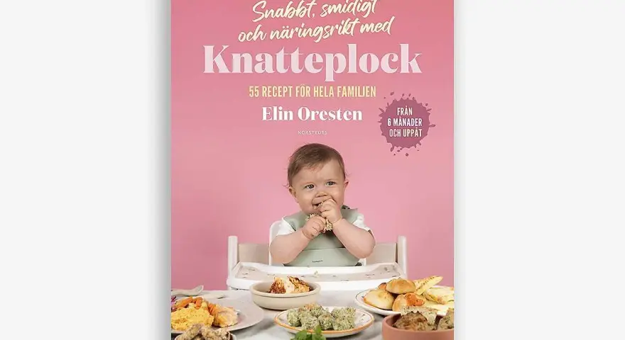 Barnmatboken "Knatteplock" av Elin Oresten med en bebis som äter. Recept från 6 månader.